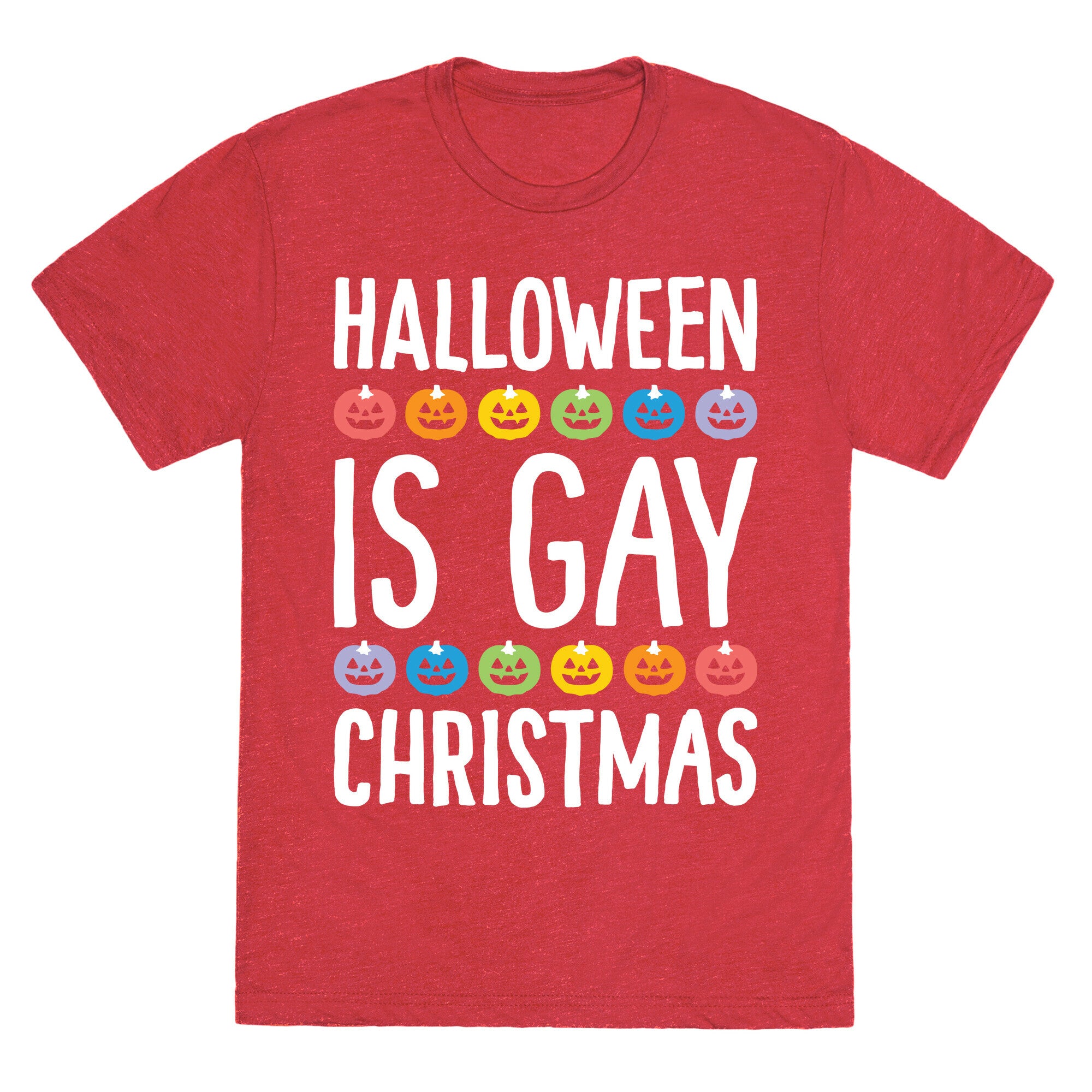 Halloween Is Gay Christmas Unisex Triblend Tee